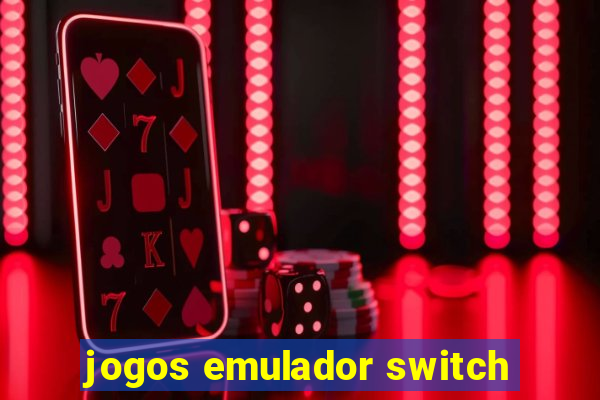 jogos emulador switch